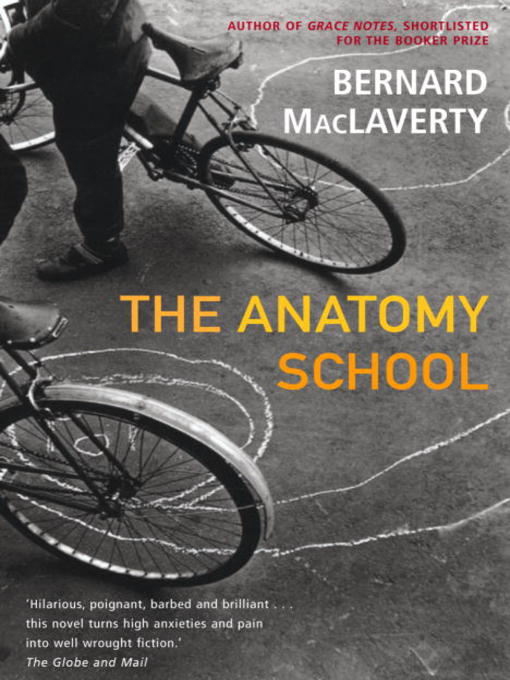 Title details for The Anatomy School by Bernard Maclaverty - Available